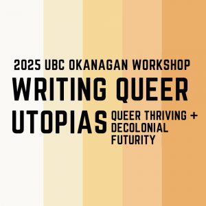 Writing Queer Utopias: Queer Thriving and Decolonial Futurity