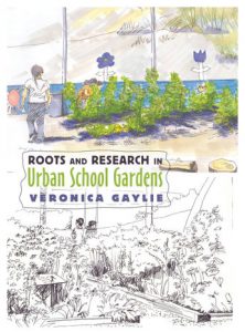 New book publication: Roots and Research in Urban School Gardens
